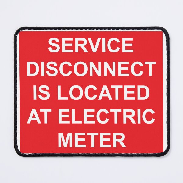 Item preview, Service Disconnect Located at Electric Meter, Sticker designed and sold by Mr. Electrician.