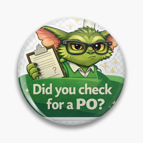 Item preview, Did you check for a PO? designed and sold by PathwaysPayable.