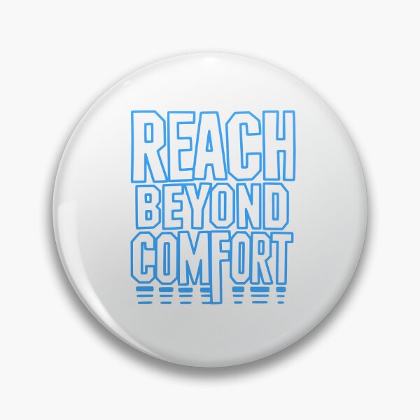Item preview, Reach Beyond Comfort  designed and sold by freshwear design.