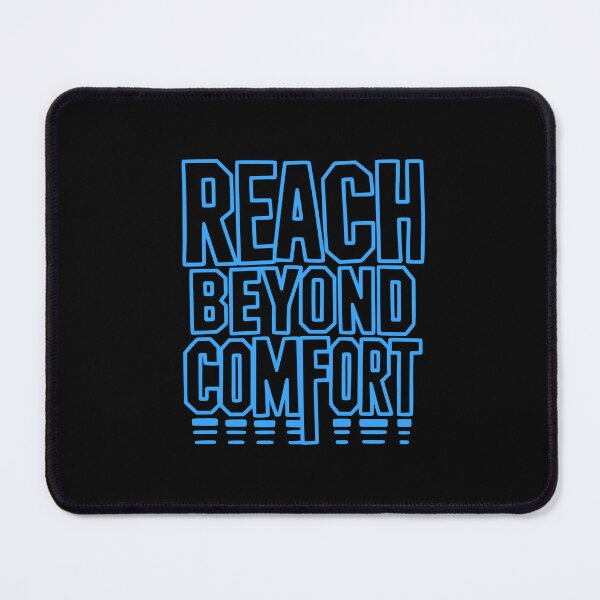 Item preview, Reach Beyond Comfort designed and sold by freshwear design.