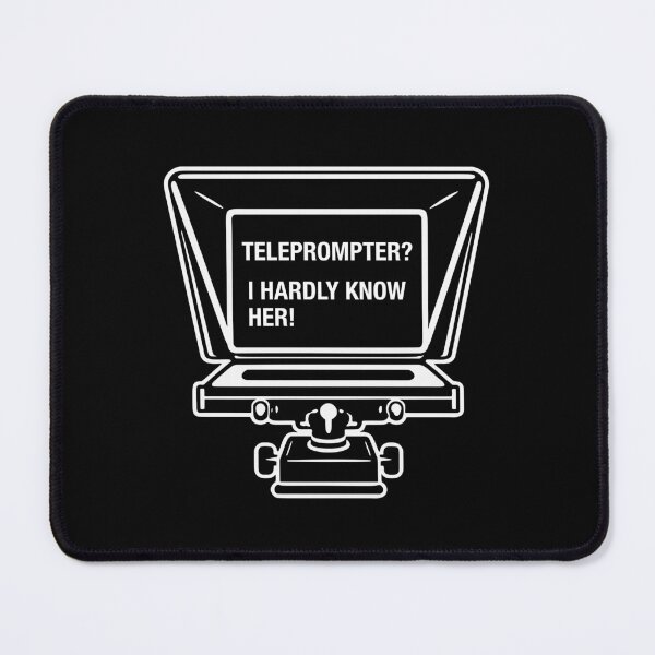 Item preview, Teleprompter I Hardly Know Her designed and sold by petestyles.
