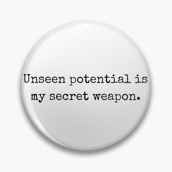 Item preview, Power Quote – Unseen potential is my greatest weapon designed and sold by BoldTalk.