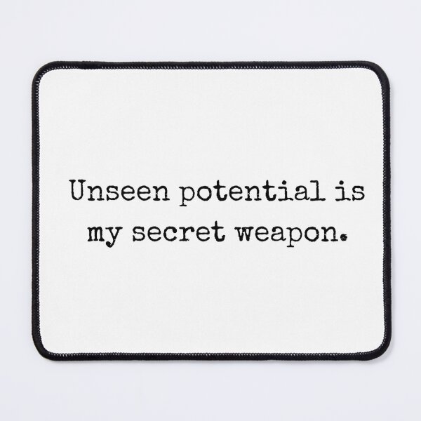 Item preview, Power Quote – Unseen potential is my greatest weapon designed and sold by BoldTalk.