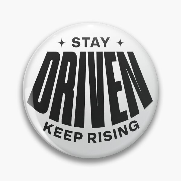 Item preview, Stay Driven Keep Rising – Ambition & Success Mindset Quote designed and sold by Axivra.
