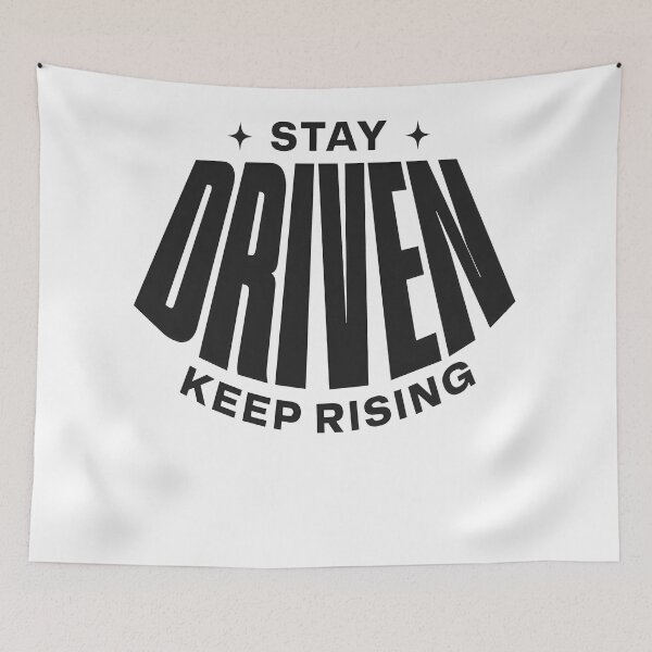 Item preview, Stay Driven Keep Rising – Ambition & Success Mindset Quote designed and sold by Axivra.