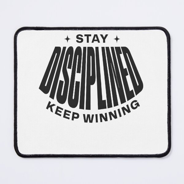 Item preview, Stay Disciplined Keep Winning – Success & Champion Mindset Quote designed and sold by Axivra.