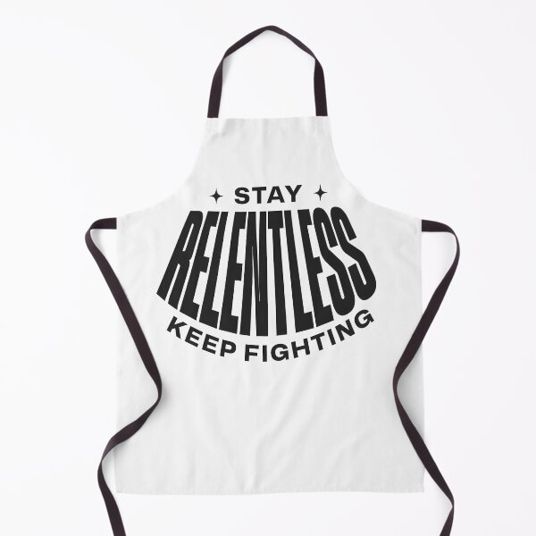 Item preview, Stay Relentless Keep Fighting – Mental Strength & Resilience Quote designed and sold by Axivra.