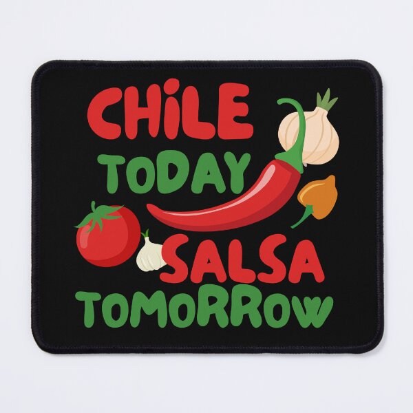 Item preview, Chile today salsa tomorrow tomato and chili designed and sold by Shedronpanda.