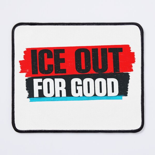 Item preview, ice Out for Good Bold Protest Statement  designed and sold by first-shirt ⭐ ⭐ ⭐ ⭐ ⭐.