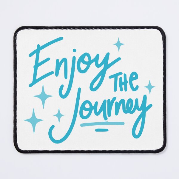 Item preview, Enjoy the journey designed and sold by DesignPMG.