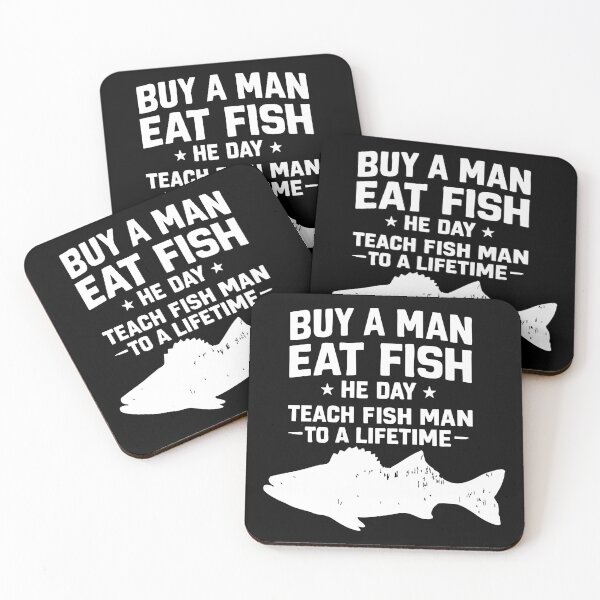 Item preview, buy a man eat fish, he day, teach fish man, to a life time designed and sold by CloudyPress.