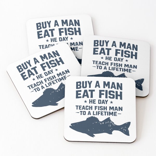 Item preview, buy a man eat fish, he day, teach fish man, to a life time designed and sold by CloudyPress.