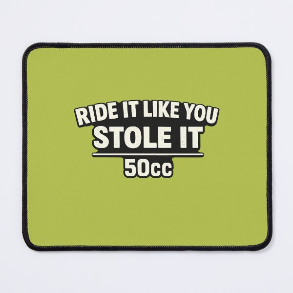 Item preview, Ride It Like You Stole It – 50cc Scooter Lifestyle Text Design designed and sold by Lambretta2stroke.