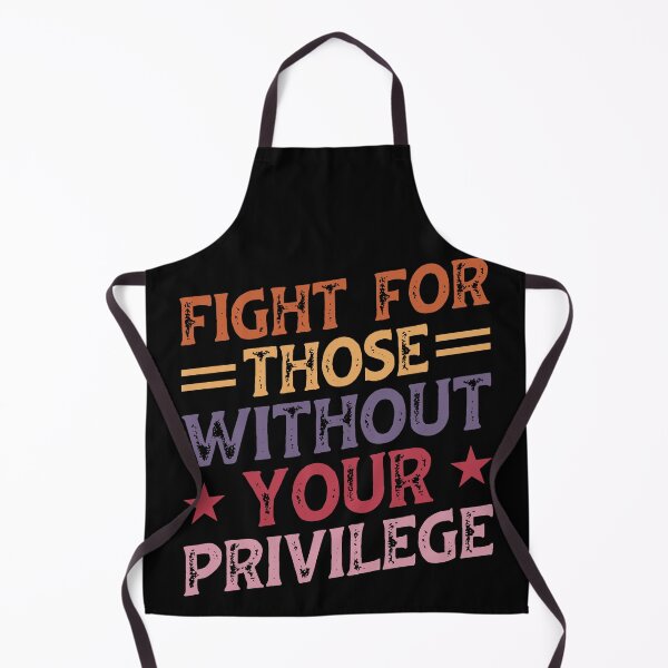 Item preview, Fight For Those Without Your Privilege T-Shirt – Social Justice & Ally Statement Tee designed and sold by legendaryskins.