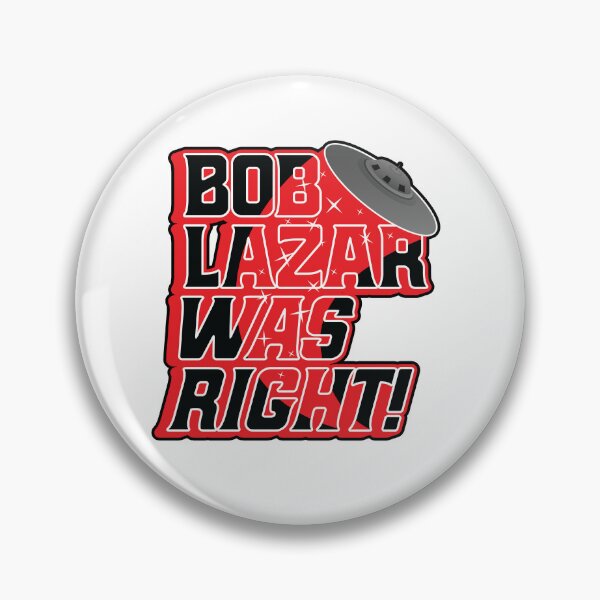 Item preview, Bob Lazar Was Right - UFO UAP Area 51 designed and sold by MarkFiveDesign.