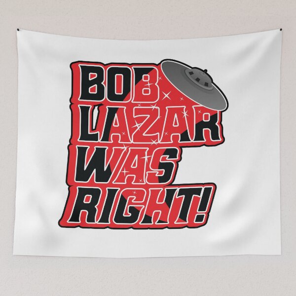 Item preview, Bob Lazar Was Right - UFO UAP Area 51 designed and sold by MarkFiveDesign.