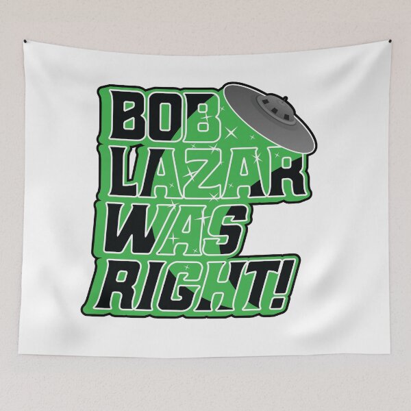 Item preview, Copy of Bob Lazar Was Right - UFO UAP Area 51 designed and sold by MarkFiveDesign.