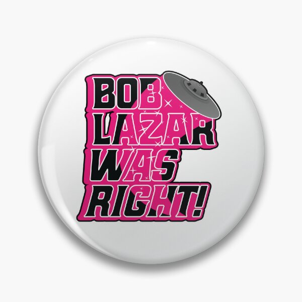 Item preview, Bob Lazar Was Right - UFO UAP Area 51 designed and sold by MarkFiveDesign.