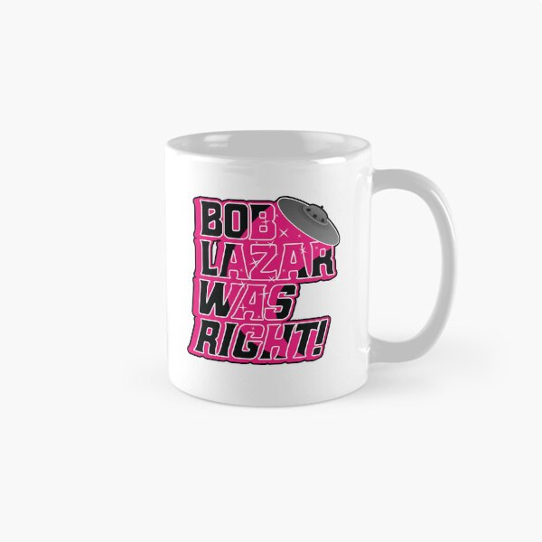 Item preview, Bob Lazar Was Right - UFO UAP Area 51 designed and sold by MarkFiveDesign.