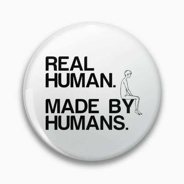 Item preview, Real Human. Made by Humans. designed and sold by Mostly_Human.