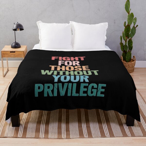 Item preview, Fight for Those Without Your Privilege Equality Activism designed and sold by genkihikki.