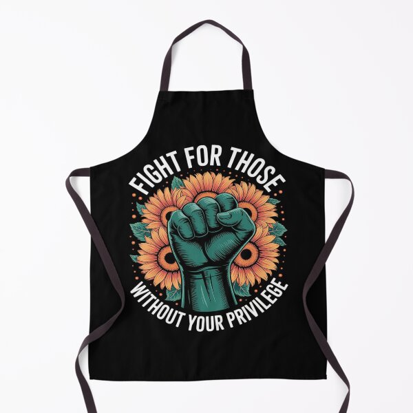Item preview, Fight For Those Without Your Privilege Social Activist designed and sold by genkihikki.