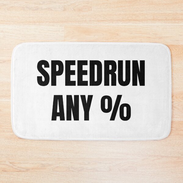 Item preview, Speedrun Any % – Bold Minimal Gamer Text designed and sold by PHRASEandSTYLE.