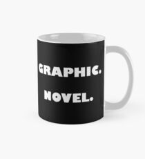 Graphic. Novel. Mug