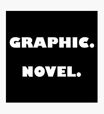 Graphic. Novel. Photographic Print