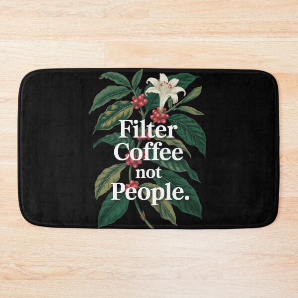 Item preview, Filter Coffee not People Coffee Love Barista and Rosters designed and sold by genkihikki.