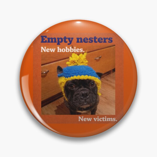 Item preview, Empty Nesters Funny Dog Humor Art – New Hobbies New Victims designed and sold by Pickled Poppies .