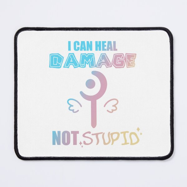 Item preview, I Can Heal Damage, Not Stupid (Color) designed and sold by penguinattackst.