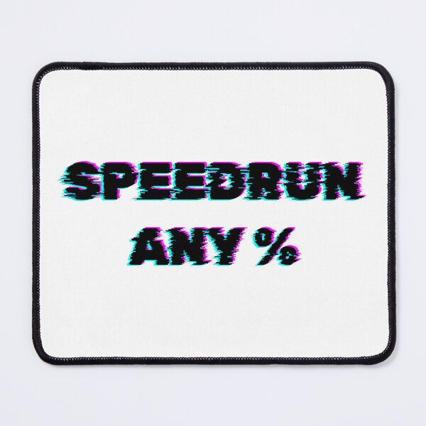 Item preview, Speedrun Any % – Glitch Effect Gaming Text designed and sold by PHRASEandSTYLE.