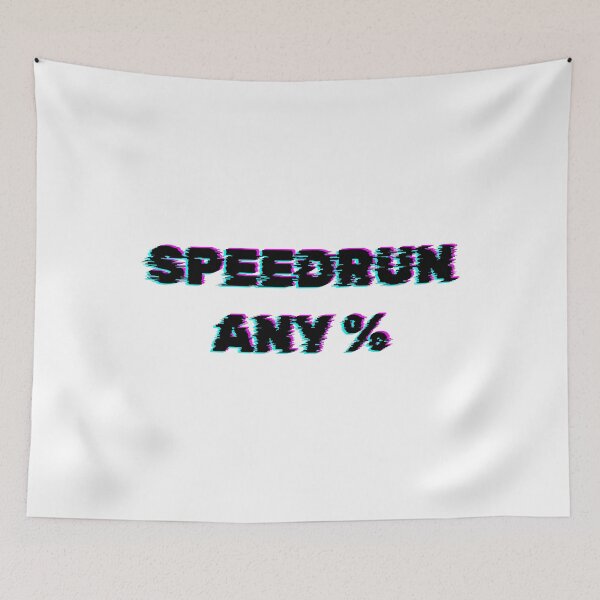 Item preview, Speedrun Any % – Glitch Effect Gaming Text designed and sold by PHRASEandSTYLE.