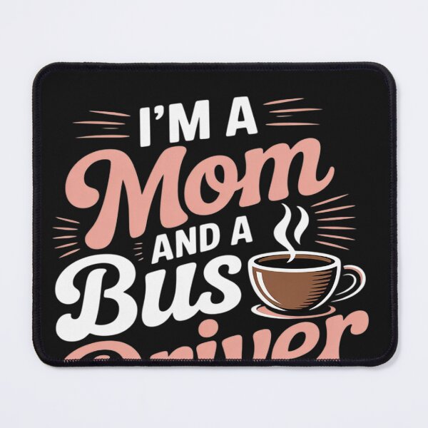 Item preview, I'm A Mom And A Bus Driver Funny Bus Driver Humor designed and sold by lamsaoniutoi.