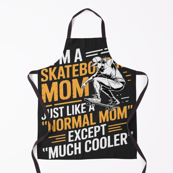 Item preview, I'm A Skateboarding Mom Just Like A Normal Mom Except Cooler designed and sold by lamsaoniutoi.