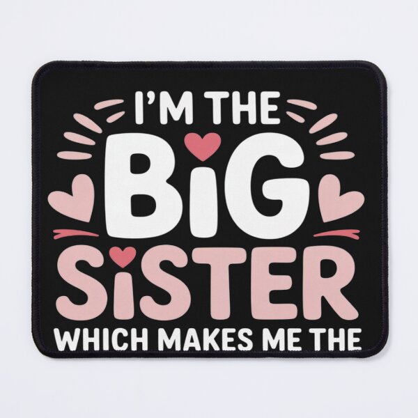 Item preview, I'm The Big Sister Which Makes Me The Boss - Proud Big Sis designed and sold by lamsaoniutoi.