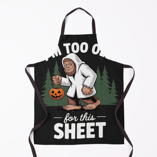 Item preview, I'm Too Old For This Sheet Funny Ghost Bigfoot designed and sold by lamsaoniutoi.