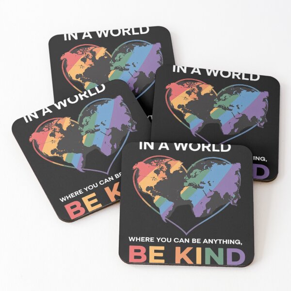 Item preview, In A World Where You Can Be Anything Be Kind Gay LGBTQ Ally designed and sold by lamsaoniutoi.