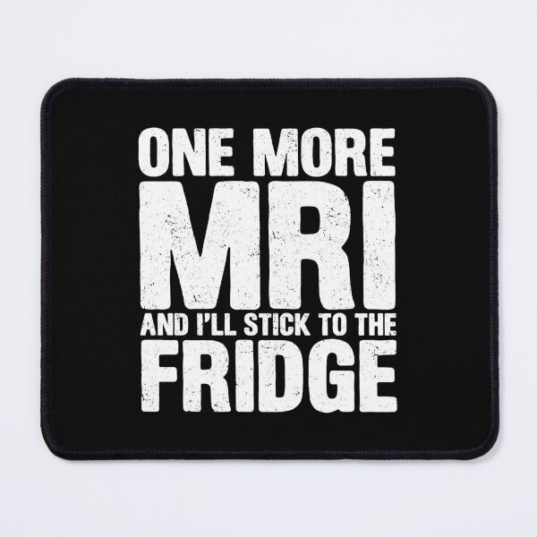 Item preview, One More MRI And I'll Stick To The Fridge - Chemo Cancer MRI Fridge Survivor Gift designed and sold by mazenyverxa.