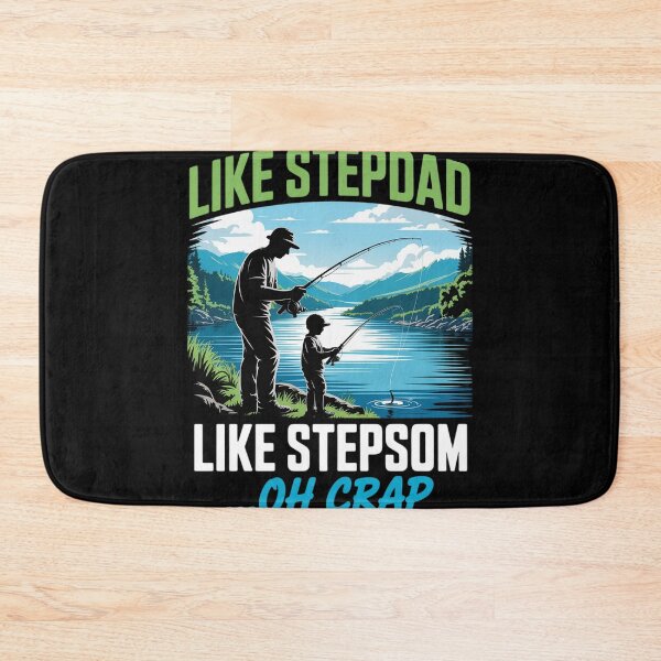 Item preview, Fishing Like Stepdad Like Stepson Oh Crap Summer Fishers designed and sold by genkihikki.
