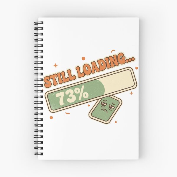 Item preview, Still Loading Funny Retro Work Humor Character Design designed and sold by DIRTYSKETCHH.