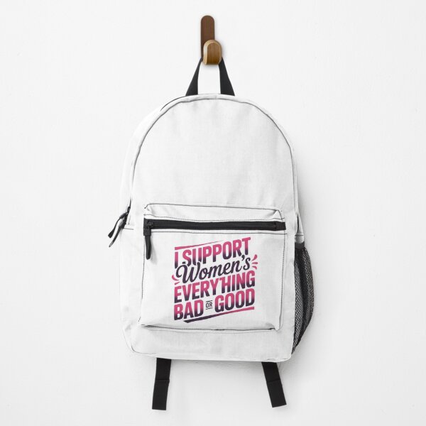 Item preview, I support women's everything bad or good designed and sold by trendspatterns.