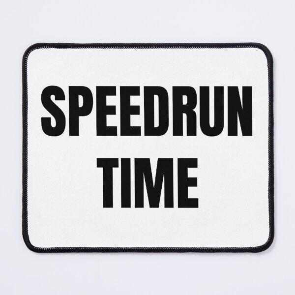 Item preview, Speedrun Time – Bold Gamer Statement Text designed and sold by PHRASEandSTYLE.
