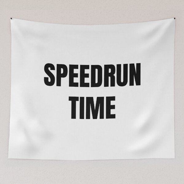 Item preview, Speedrun Time – Bold Gamer Statement Text designed and sold by PHRASEandSTYLE.