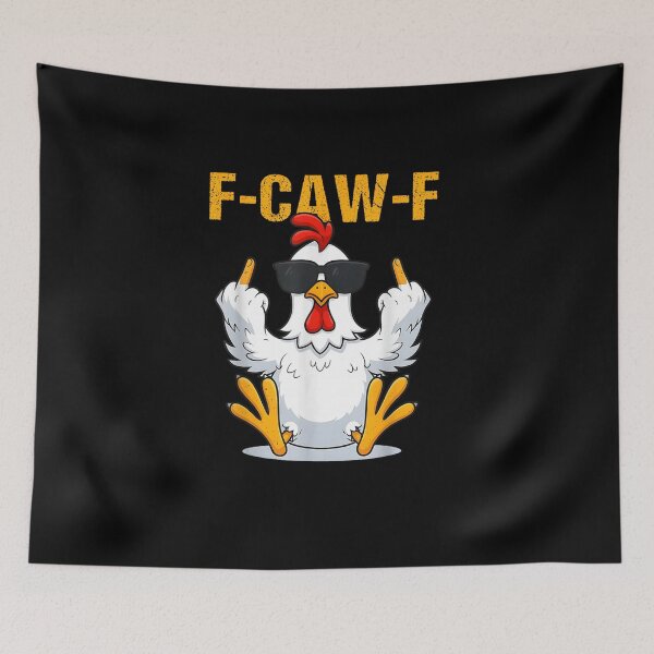Item preview, F-Caw-F Funny Rooster Chicken Meme designed and sold by Juansustait.