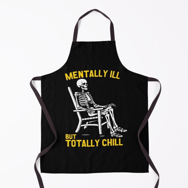 Item preview, Mentally Ill But Totally Chill - Funny Mental Health Awareness designed and sold by kafferahelma.