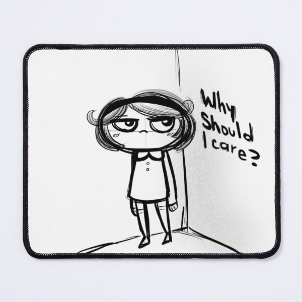Item preview, Why should I care designed and sold by Natasha Marquez Atrio.