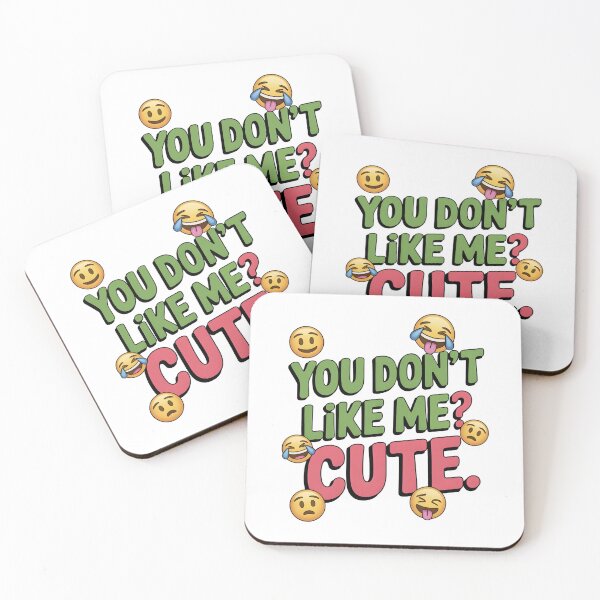 Item preview, You Don’t Like Me Cute Sarcastic Quote. designed and sold by Emotionville.