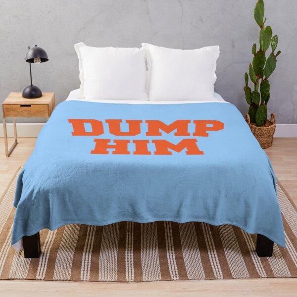 Item preview, Dump Him  designed and sold by corbrand.